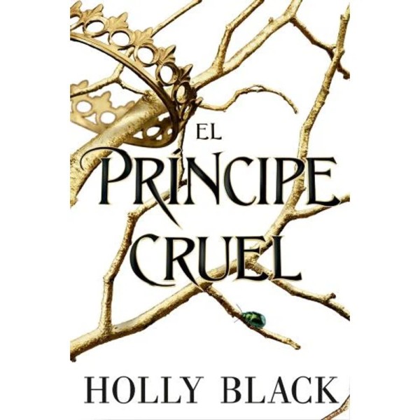 Habitantes Del Aire 1: El Príncipe Cruel