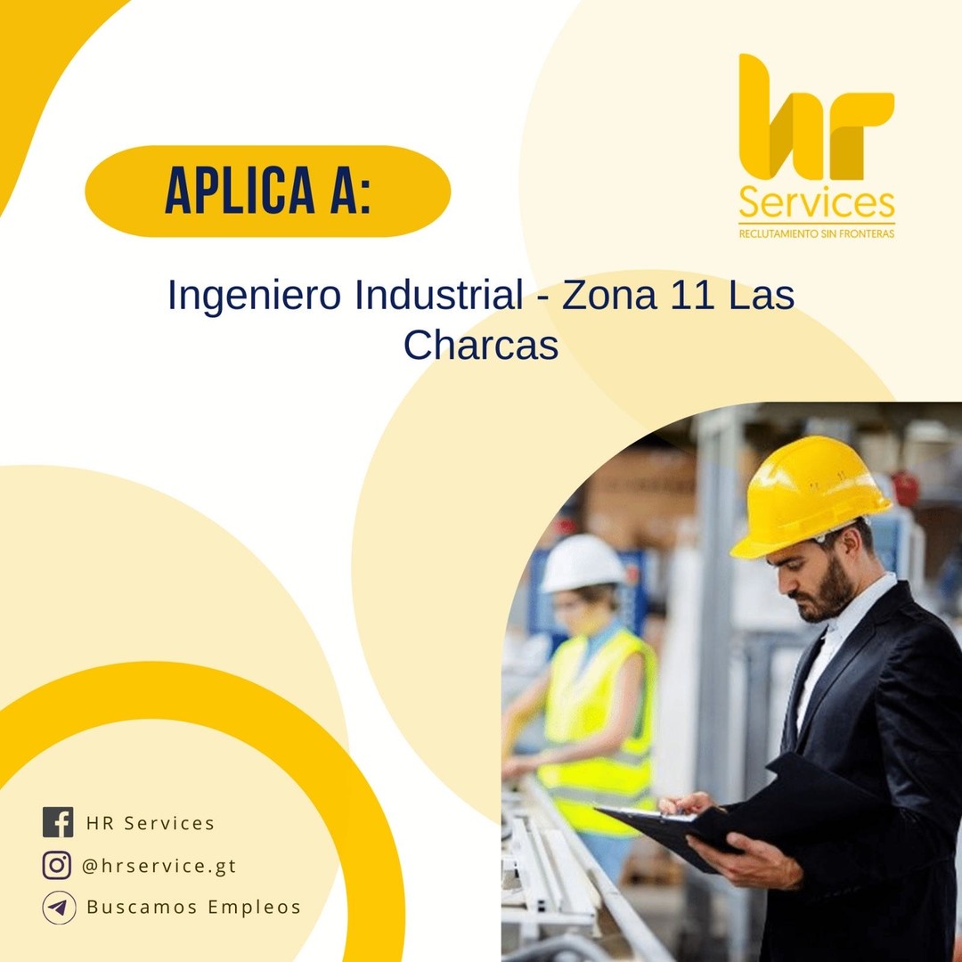 Ingeniero Industrial - Zona 11 Las Charcas